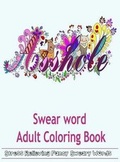 Cover: Swear Word Adult Coloring Book - Adult Coloring Books