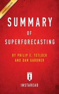 Abbildung von: Summary of Superforecasting - Instaread