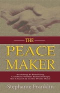 Cover: The Peacemaker - Heavenly Realm Publishing Company