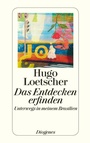 Cover: Das Entdecken erfinden - Diogenes