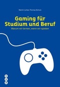 Cover: Gaming f&uuml;r Studium und Beruf (E-Book) - hep verlag