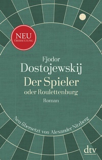 Abbildung von: Der Spieler oder Roulettenburg - dtv