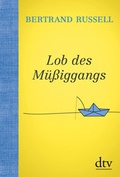 Cover: Lob des M&uuml;&szlig;iggangs - dtv
