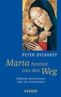 Bild: Maria bereitet uns den Weg - Verlag Herder