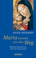 Cover: Maria bereitet uns den Weg - Verlag Herder