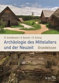 Cover: Arch&auml;ologie des Mittelalters und der Neuzeit - wbg Academic in Herder