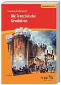 Cover: Die Franz&ouml;sische Revolution - wbg Academic in Herder