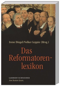 Enlarge image Cover: Das Reformatorenlexikon - Lambert Schneider in Herder
