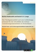 Cover: Das Niedrigzinsumfeld und sein Gefaehrdungspotenzial fuer die Solvabilitaet der Lebensversicherungsunternehmen in Deutschland - Deutsche finanz- und versicherungswirtschaftliche Studienreihe