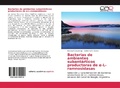 Cover: Bacterias de ambientes subant&aacute;rticos productoras de &iquest;-L-ramnosidasas - Editorial Acad&eacute;mica Espa&ntilde;ola