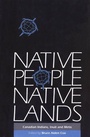 Cover: Native People, Native Lands - McGill-Queen's University Press