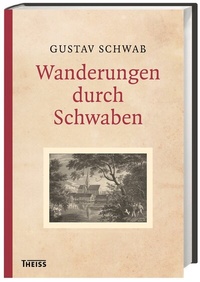 Abbildung von: Wanderungen durch Schwaben - Theiss in Herder