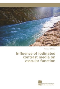 Enlarge image Cover: Influence of iodinated contrast media on vascular function - Südwestdeutscher Verlag für Hochschulschriften