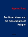 Cover: Der Mann Moses und die monotheistische Religion - Books on Demand