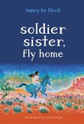 Cover: Soldier Sister, Fly Home - Charlesbridge