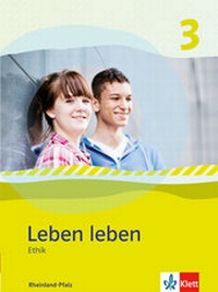 Abbildung von: Leben leben 3. Ausgabe Rheinland-Pfalz - Klett