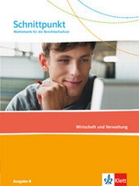 Abbildung von: Schnittpunkt Mathematik für die Berufsfachschule. Ausgabe N - Wirtschaft und Verwaltung - Klett