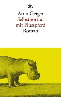 Abbildung von: Selbstporträt mit Flusspferd - dtv