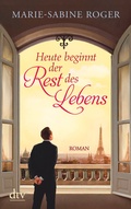 Cover: Heute beginnt der Rest des Lebens - dtv