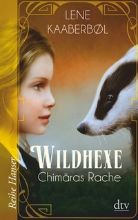 Enlarge image Cover: Wildhexe - Chimäras Rache - dtv