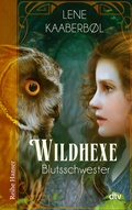 Cover: Wildhexe - Blutsschwester - dtv