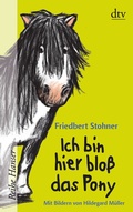 Cover: Ich bin hier blo&szlig; das Pony - dtv