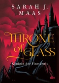 Cover: Throne of Glass - K&ouml;nigin der Finsternis - dtv