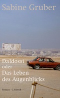 Cover: Daldossi oder Das Leben des Augenblicks - C.H.BECK