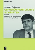 Cover: Lennart H&aring;kanson: Unver&ouml;ffentlichte Schriften / Kommentar zu Seneca Maior, "Controversiae", Buch I - De Gruyter