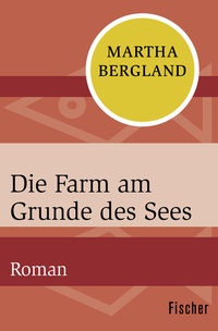 Abbildung von: Die Farm am Grunde des Sees - Fischer Taschenbuch