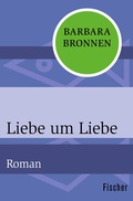 Cover: Liebe um Liebe - Fischer Taschenbuch