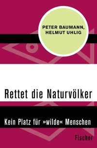 Abbildung von: Rettet die Naturvölker - Fischer Taschenbuch
