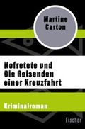 Cover: Nofretete und Die Reisenden einer Kreuzfahrt - Fischer Taschenbuch