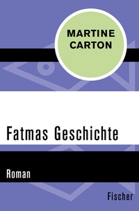 Abbildung von: Fatmas Geschichte - Fischer Taschenbuch
