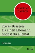 Cover: Etwas Besseres als einen Ehemann findest du allemal - Fischer Taschenbuch