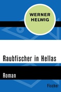Cover: Raubfischer in Hellas - Fischer Taschenbuch