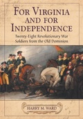 Cover: For Virginia and for Independence - McFarland & Co Inc