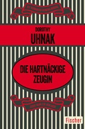 Cover: Die hartn&auml;ckige Zeugin - Fischer Taschenbuch