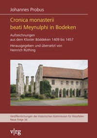 Abbildung von: Cronica monasterii beati Meynulphi in Bodeken - Verlag für Regionalgeschichte