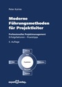 Cover: Moderne Führungsmethoden für Projektleiter - expert verlag ein Imprint von Narr Francke Attempto Verlag