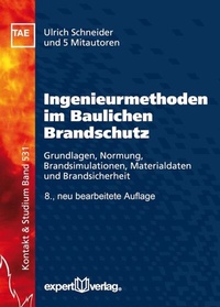 Abbildung von: Ingenieurmethoden im Baulichen Brandschutz - expert verlag ein Imprint von Narr Francke Attempto Verlag