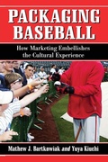 Cover: Packaging Baseball - McFarland & Co Inc
