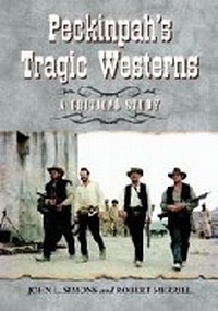 Abbildung von: Peckinpah's Tragic Westerns - McFarland & Co Inc