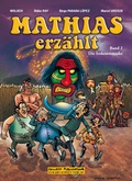 Cover: Mathias erz&auml;hlt, Band 2: Die Irokesenmaske - Salleck Publications