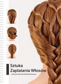 Abbildung von: Sztuka Zaplatania Wlosów - HAARE & MEHR