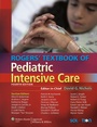 Cover: Rogers Textbook of Pediatric Intensive Care - Lippincott Williams and Wilkins