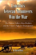 Cover: Lincoln's Veteran Volunteers Win the War - Excelsior Editions