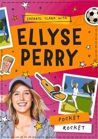 Enlarge image Cover: Ellyse Perry 1: Pocket Rocket - Random House Australia Children's Books
