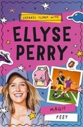Cover: Ellyse Perry 2: Magic Feet - Random House Australia Children's Books