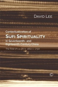 Abbildung von: Contextualization of Sufi Spirituality in Seventeenth- and Eighteenth- Century China - James Clarke & Co Ltd